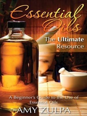 cover image of Essential Oils, the Ultimate Resource (Large Print)